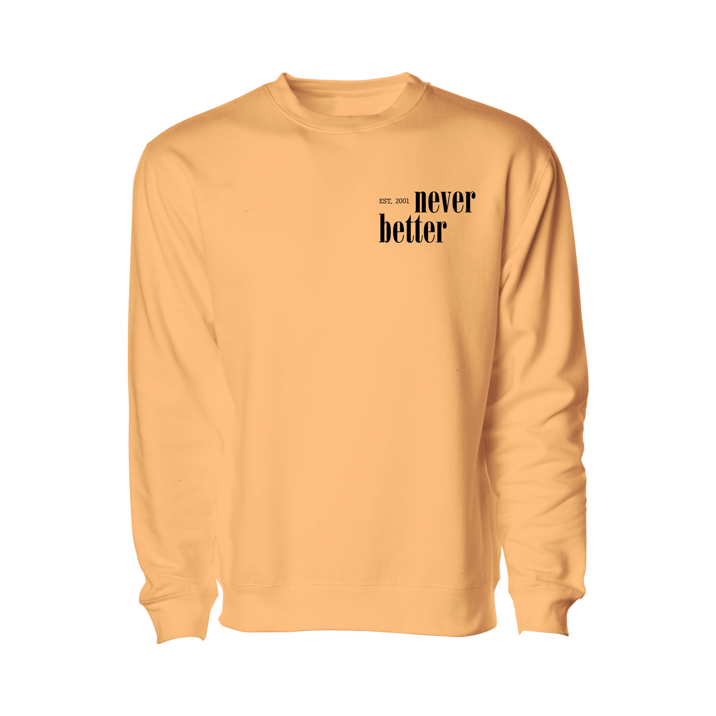 Never Better Crewneck