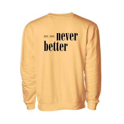 Never Better Crewneck