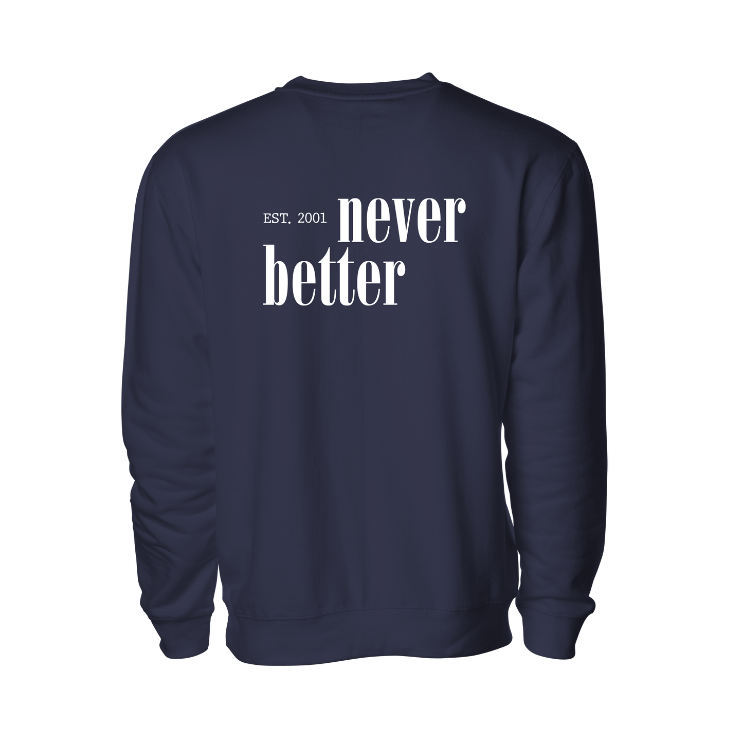 Never Better Crewneck