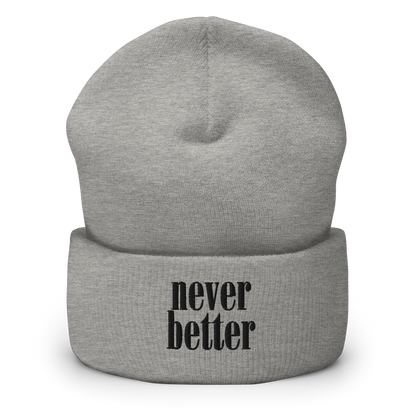 Never Better Beanie