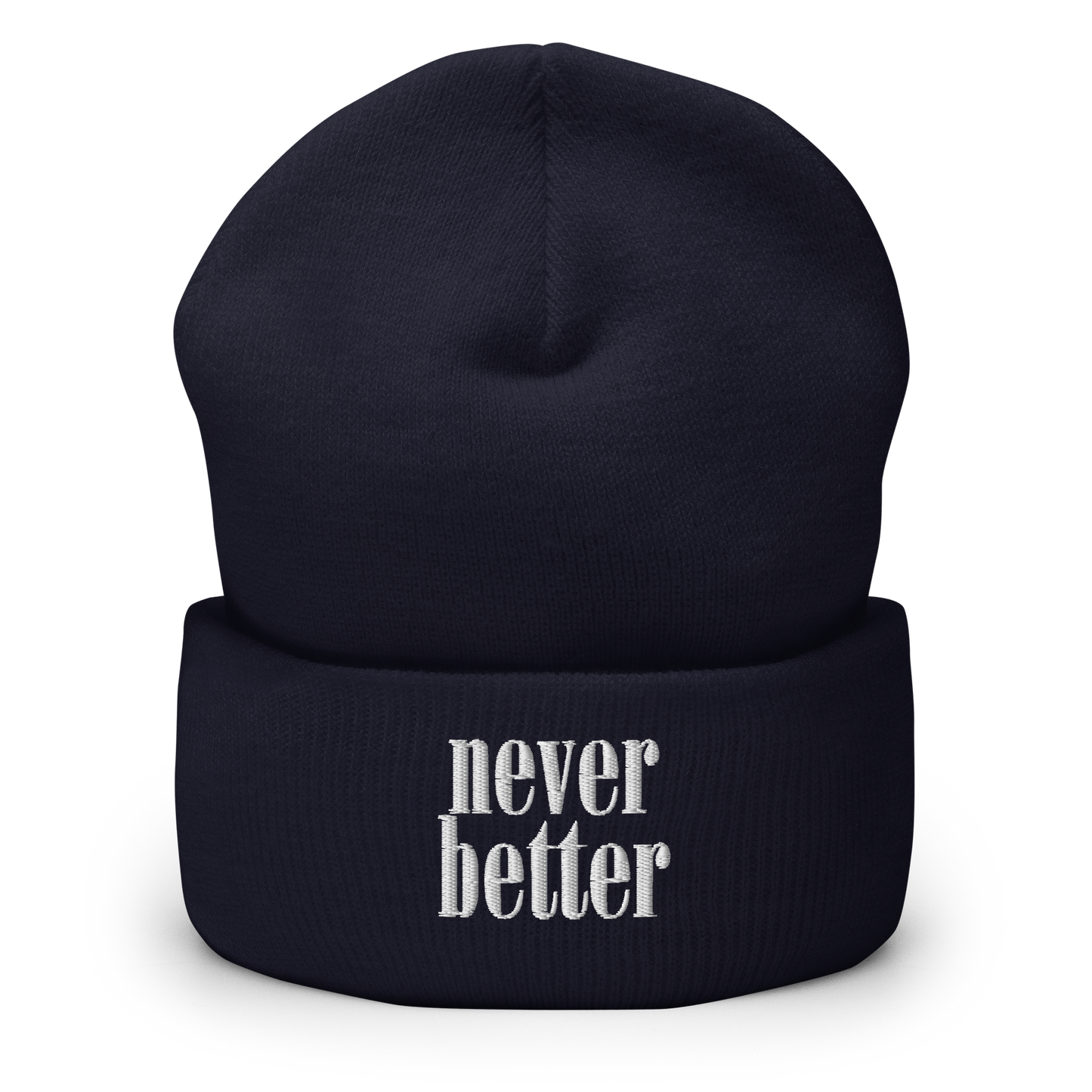 Never Better Beanie