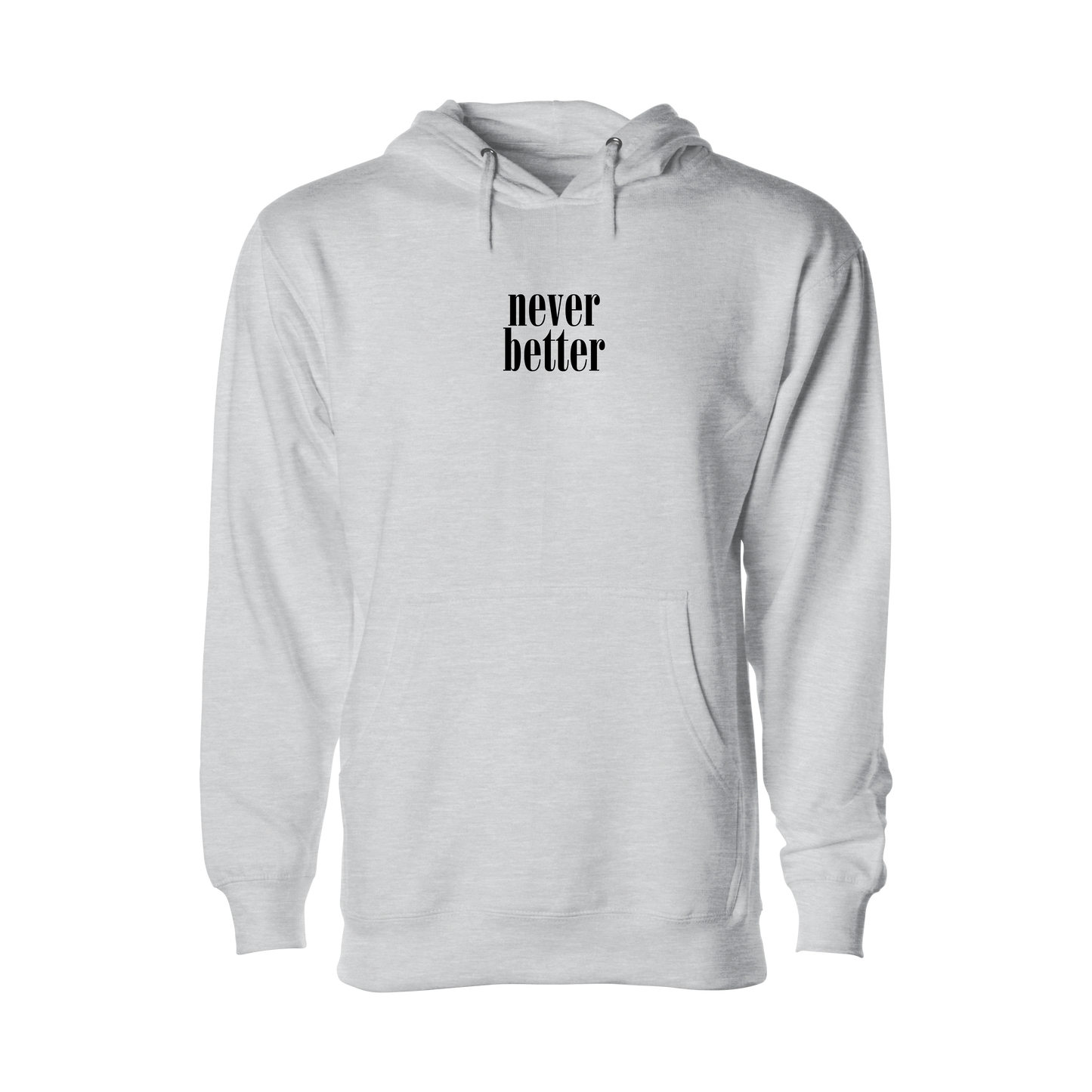 Never Better Stacked Hoodie