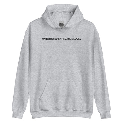 Unbothered By Negative Souls Unisex Hoodie